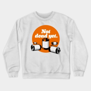 Film's not dead yet Crewneck Sweatshirt